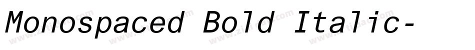 Monospaced Bold Italic字体转换